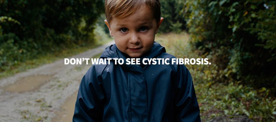 An image of a young boy with a headline that reads "Don't wait to see cystic fibrosis." 